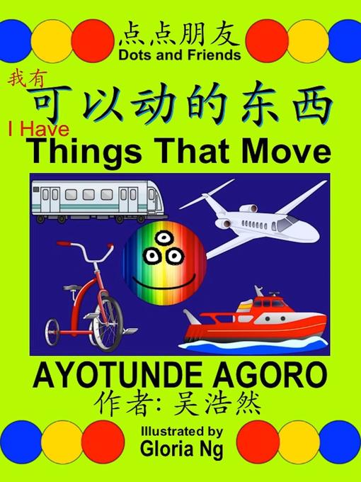Title details for I Have Things That Move (我有可以动的东西) by Ayotunde Agoro - Wait list
